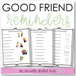 Good Friend Reminders | Differentiated Posters & Worksheets